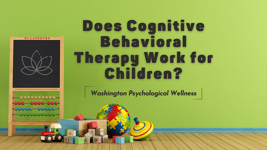 Does Cognitive Behavioral Therapy Work for Children?