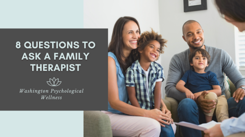 8 Questions to Ask a Family Therapist in Washington DC