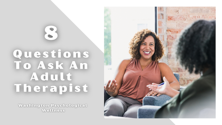 8 Questions to ask an Adult Therapist in Washington DC