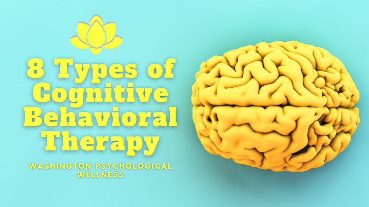 8 Types of Cognitive Behavior Therapy (CBT)