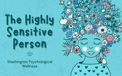 The Highly Sensitive Person: How Can Therapy Help?