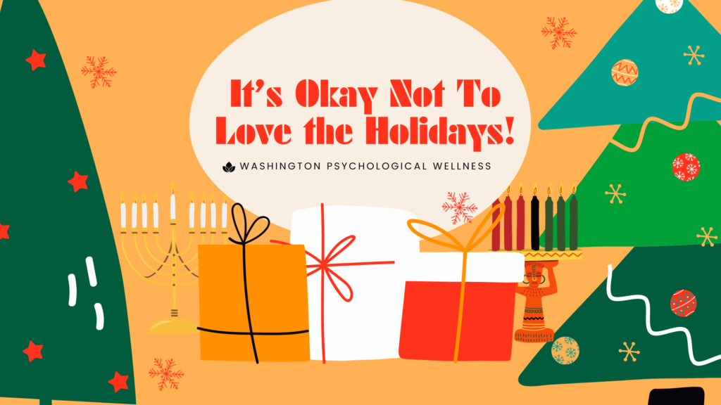 It's Okay Not to Love the Holidays!