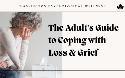 The Adult’s Guide to Coping with Loss & Grief