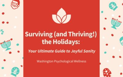 Surviving (and Thriving!) the Holidays: Your Ultimate Guide to Joyful Sanity