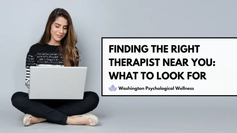 Finding the Right Therapist Near You: What to Look for in Rockville, MD