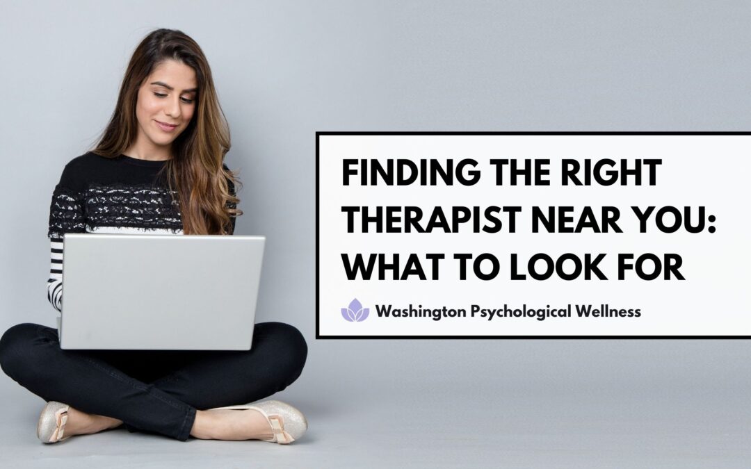 Finding the Right Therapist Near You: What to Look for in Rockville, MD