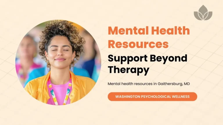 Mental Health Resources in Gaithersburg, MD: Support Beyond Therapy