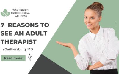 Reasons to See an Adult Therapist in Gaithersburg in 2025
