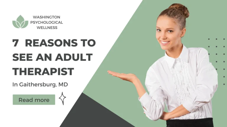 Reasons to See an Adult Therapist in Gaithersburg in 2025