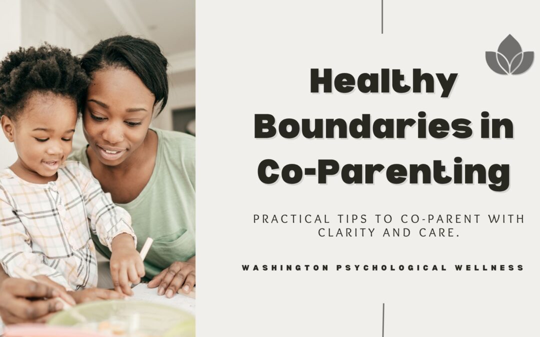 Setting Healthy Boundaries for Co-Parenting
