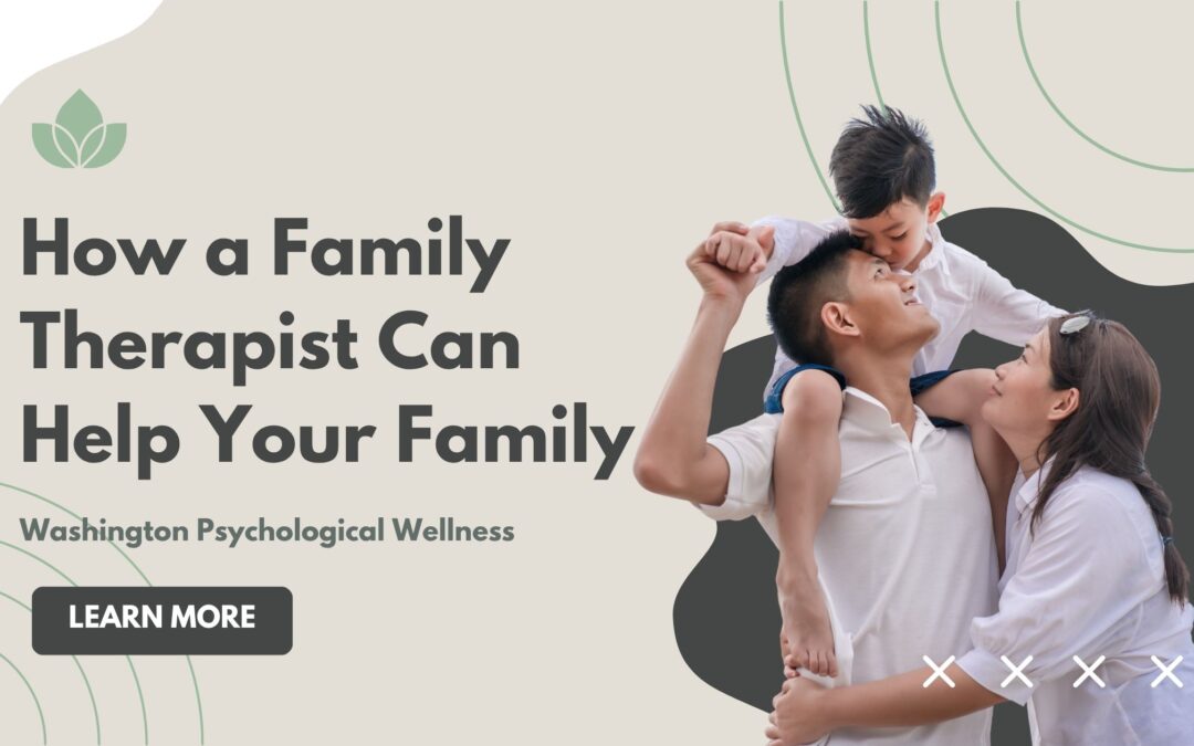 How a Family Therapist in Gaithersburg Can Help Your Family Thrive in 2025