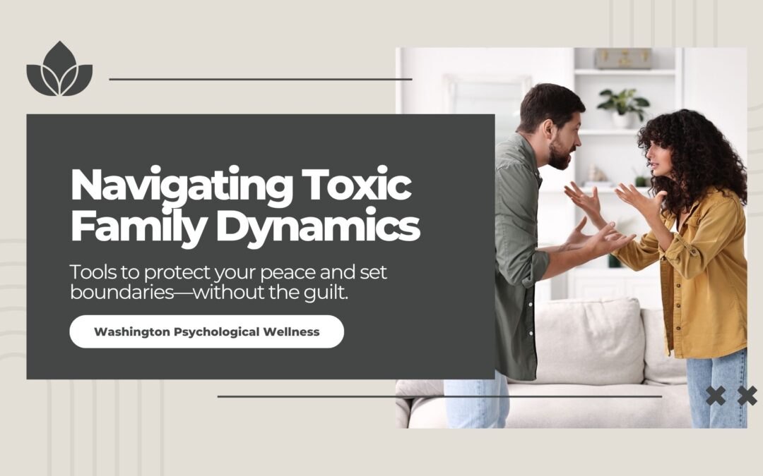 How to Deal with Toxic Family Members