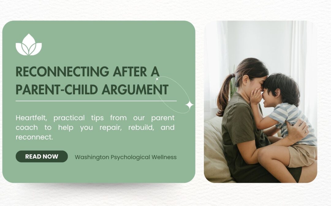 How to Reconnect with Your Child After an Argument