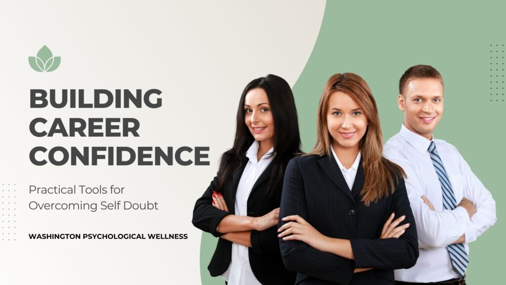 Building Career Confidence When Self Doubt Keeps Holding You Back