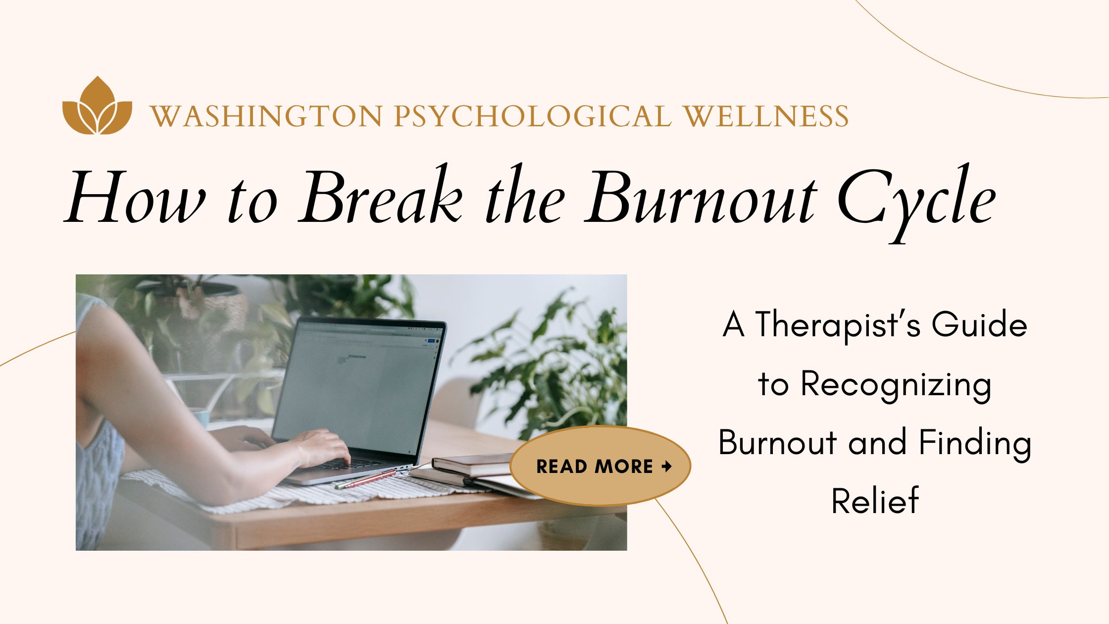 How to Recognize and Exit a Burnout Spiral, According to a Rockville Therapist